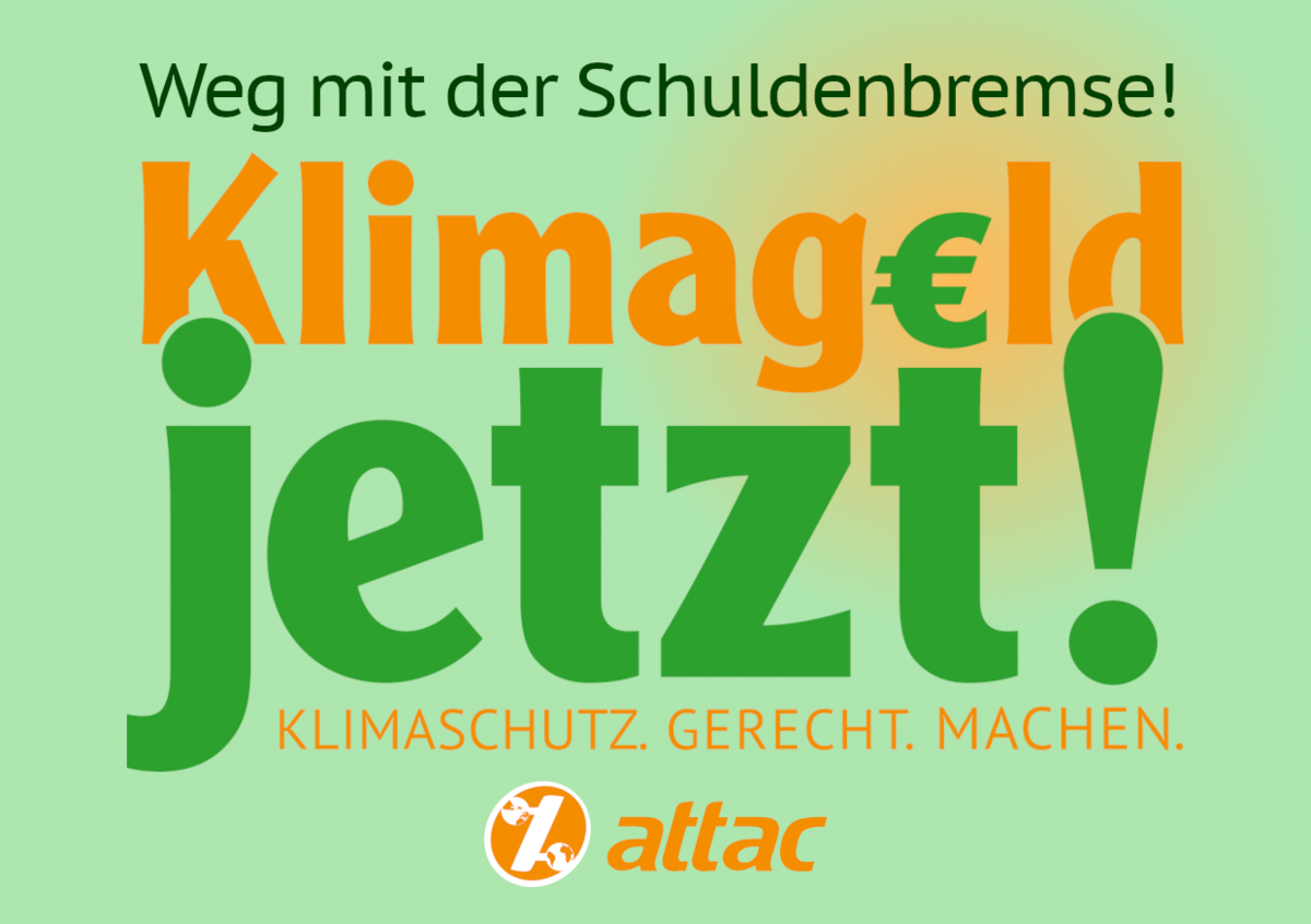 Sticker mit dem Text "Weg mit der Schuldenbremse! Klimageld jetzt! Klimaschutz. Gerecht. Machen."