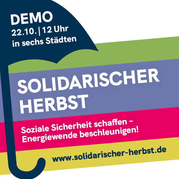 Veranstaltungsplakat der Demo "Solidarischer Herbst" Mit Hinweis auf die Demos am 22.10. 12:00 in sechs Städten