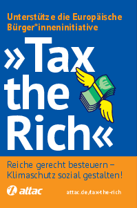Bild vom Flyer mit dem Text "Unterstütze die Europäische Bürger*inneninitiative 'Tax the Rich' Reiche gerecht besteuern - Klimaschutz sozial gestalten"